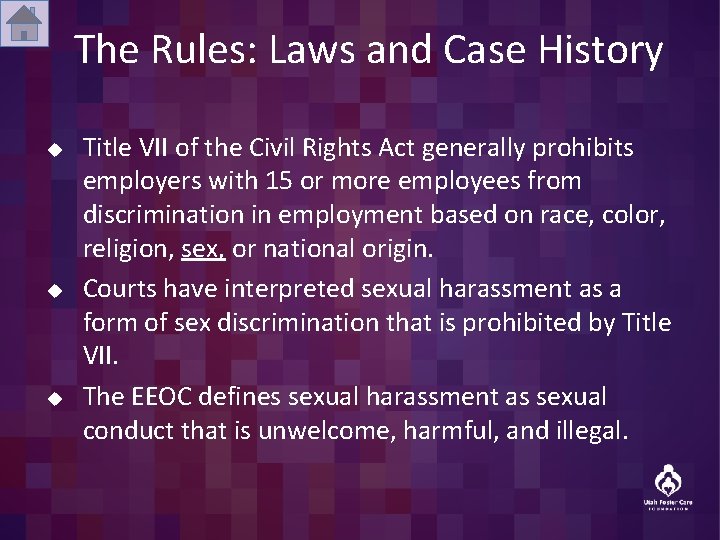 The Rules: Laws and Case History u u u Title VII of the Civil