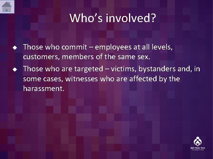 Who’s involved? u u Those who commit – employees at all levels, customers, members