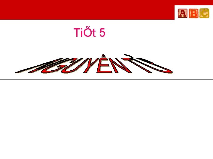TiÕt 5 