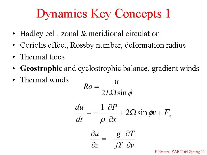 Dynamics Key Concepts 1 • • • Hadley cell, zonal & meridional circulation Coriolis