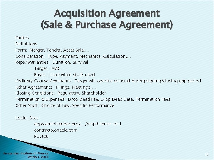 Acquisition Agreement (Sale & Purchase Agreement) Parties Definitions Form: Merger, Tender, Asset Sale, …