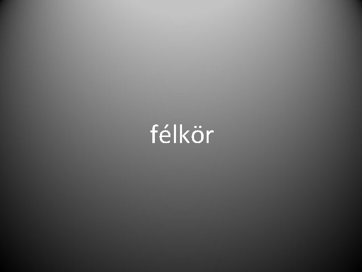 félkör 