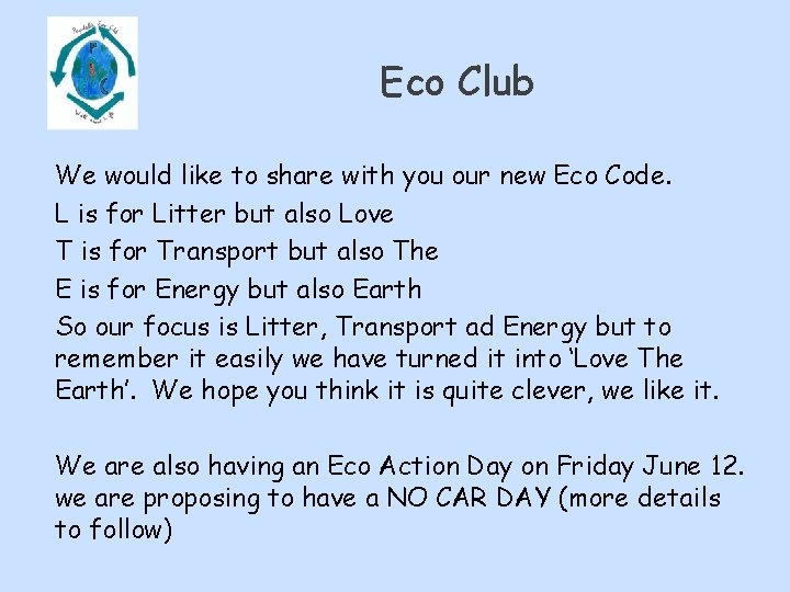 Eco Club We would like to share with you our new Eco Code. L Eco Club We would like to share with you our new Eco Code. L