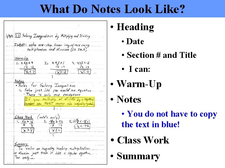 What Do Notes Look Like? • Heading • Date • Section # and Title