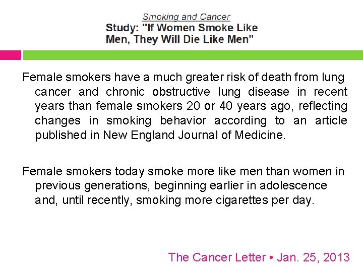 Female smokers have a much greater risk of death from lung cancer and chronic