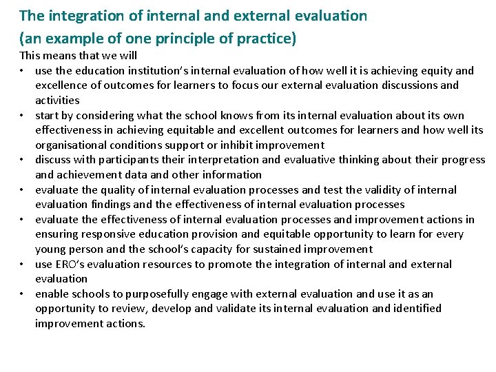 The integration of internal and external evaluation (an example of one principle of practice)