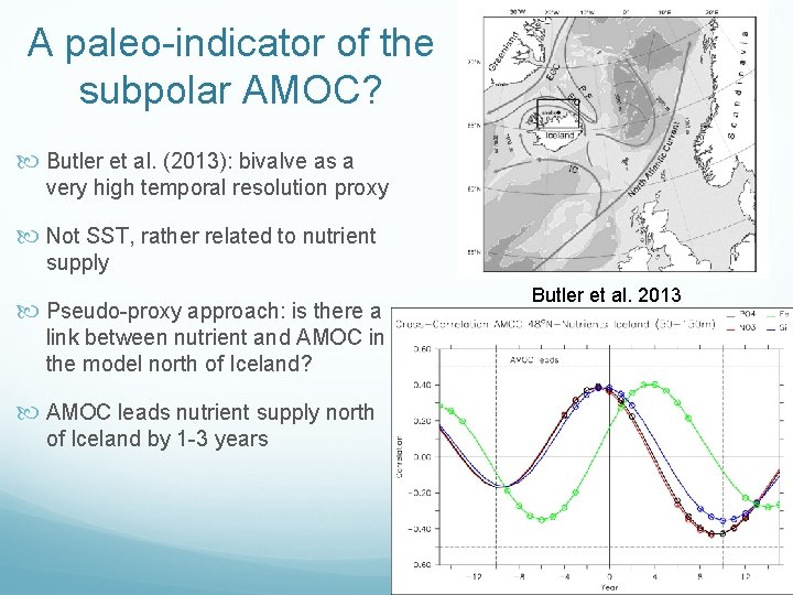 A paleo-indicator of the subpolar AMOC? Butler et al. (2013): bivalve as a very