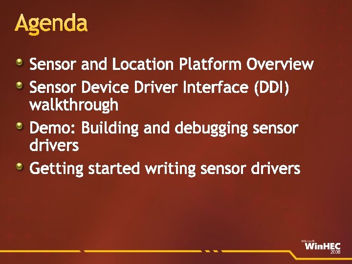 Agenda Sensor and Location Platform Overview Sensor Device Driver Interface (DDI) walkthrough Demo: Building