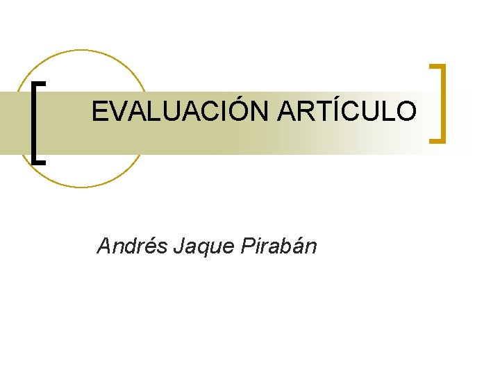 EVALUACIÓN ARTÍCULO Andrés Jaque Pirabán 