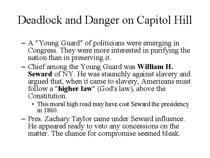 Deadlock and Danger on Capitol Hill – A "Young Guard" of politicians were emerging Deadlock and Danger on Capitol Hill – A "Young Guard" of politicians were emerging