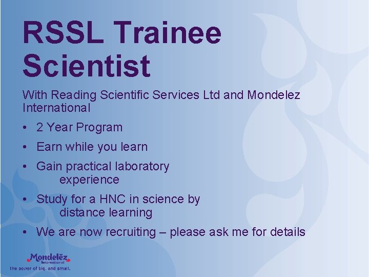 RSSL Trainee Scientist With Reading Scientific Services Ltd and Mondelez International • 2 Year