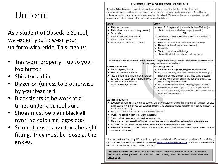 Uniform As a student of Ousedale School, we expect you to wear your uniform