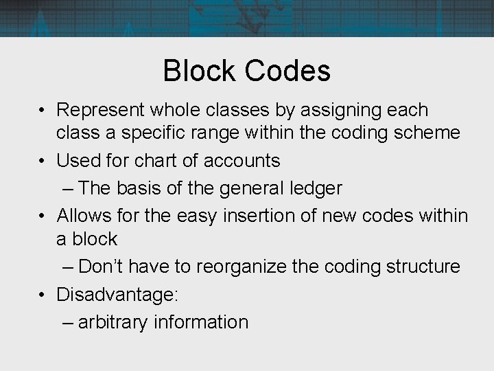 Block Codes • Represent whole classes by assigning each class a specific range within