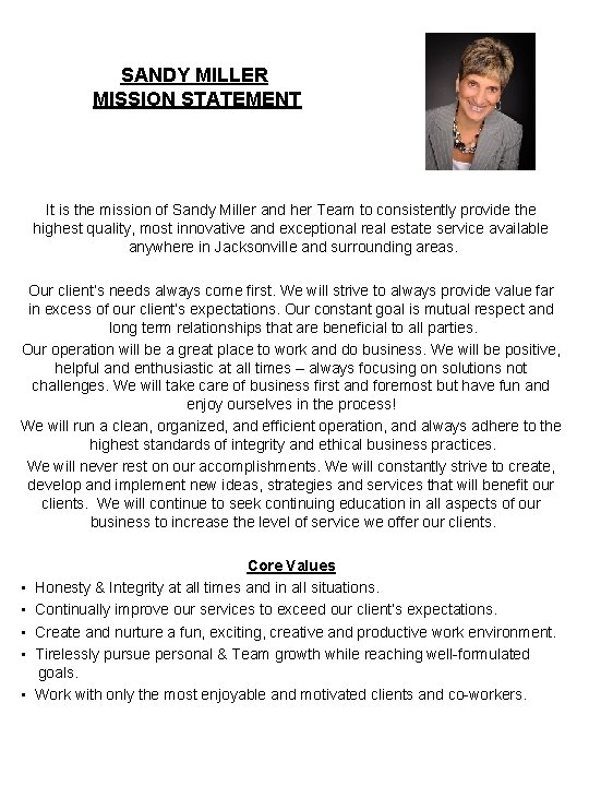 SANDY MILLER MISSION STATEMENT It is the mission of Sandy Miller and her Team