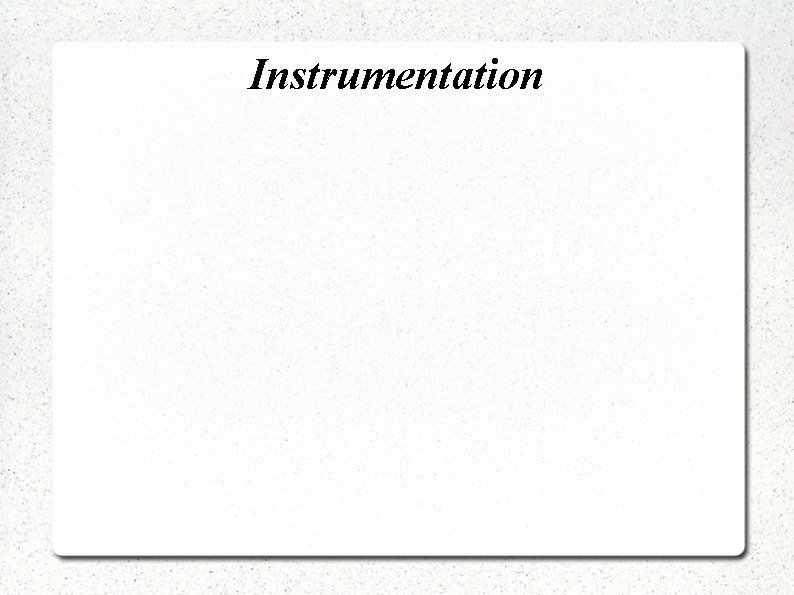 Instrumentation 