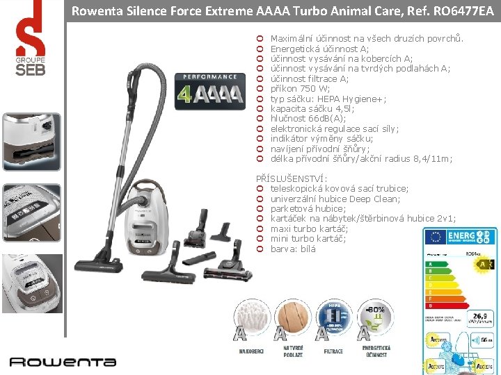 Rowenta Silence Force Extreme AAAA Turbo Animal Care, Ref. RO 6477 EA ¢ ¢