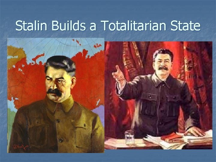 Stalin Builds a Totalitarian State 