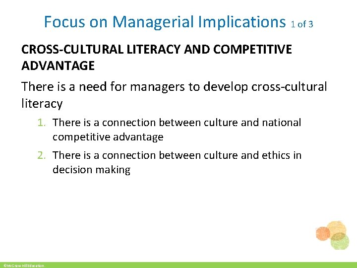 Focus on Managerial Implications 1 of 3 CROSS-CULTURAL LITERACY AND COMPETITIVE ADVANTAGE There is