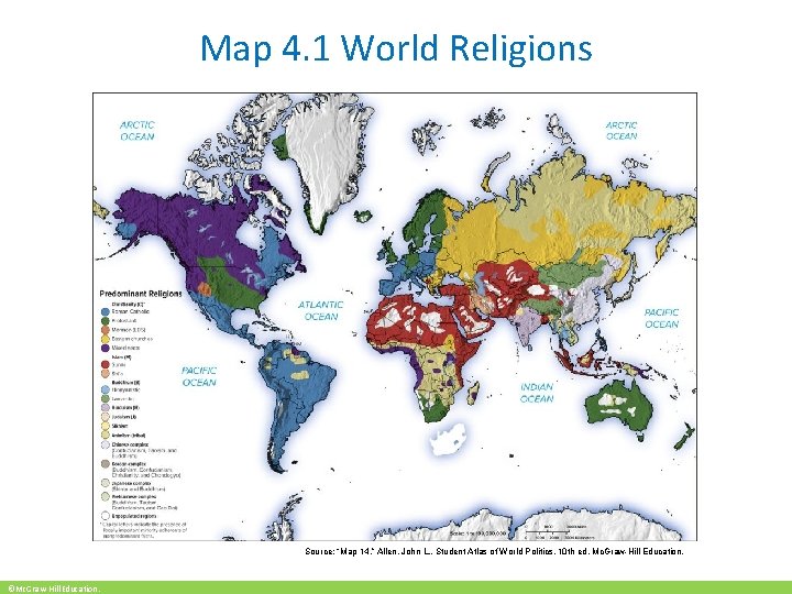 Map 4. 1 World Religions Source: “Map 14, ” Allen, John L. , Student