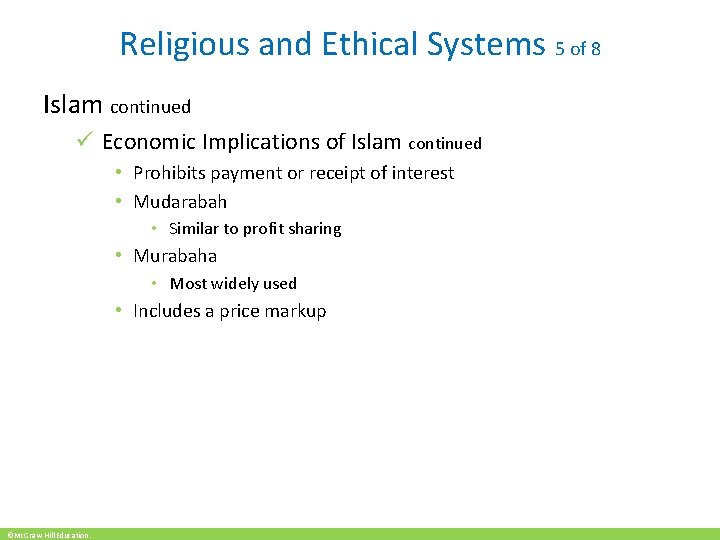 Religious and Ethical Systems 5 of 8 Islam continued ü Economic Implications of Islam