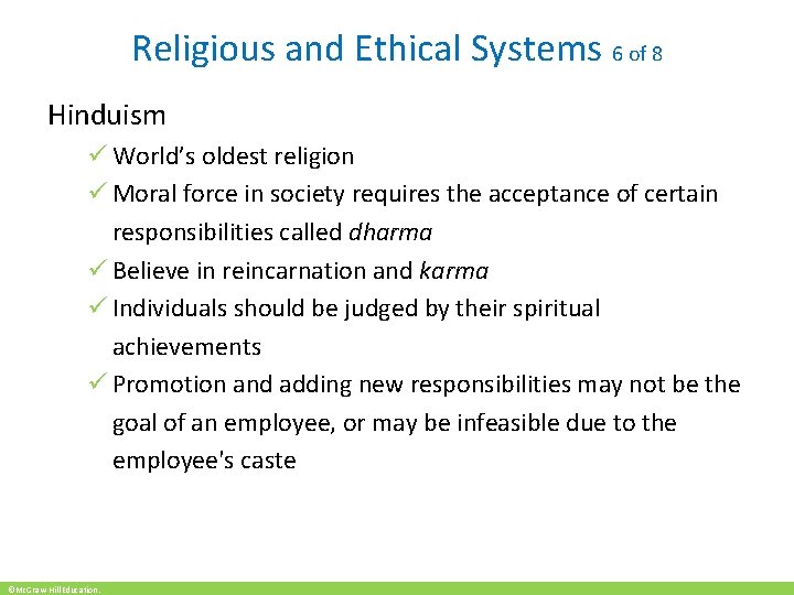 Religious and Ethical Systems 6 of 8 Hinduism ü World’s oldest religion ü Moral