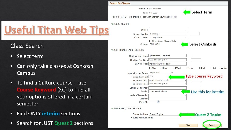 Select Term Useful Titan Web Tips Class Search Select Oshkosh • Select term •