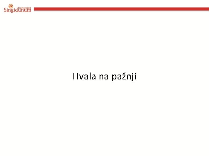 Hvala na pažnji 
