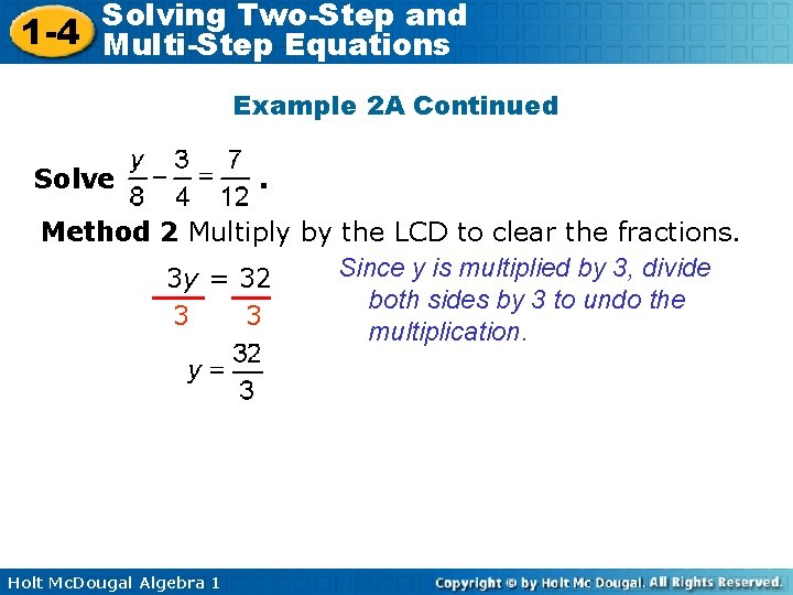 Solving Two-Step and 1 -4 Multi-Step Equations Example 2 A Continued Solve . Method