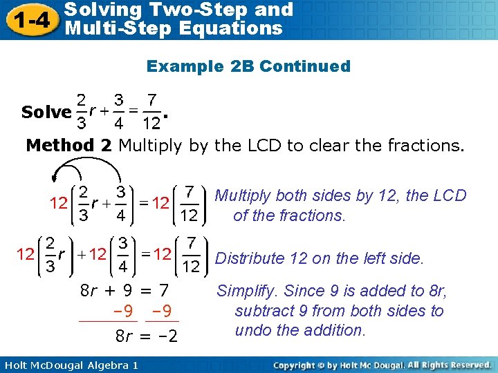 Solving Two-Step and 1 -4 Multi-Step Equations Example 2 B Continued Solve . Method