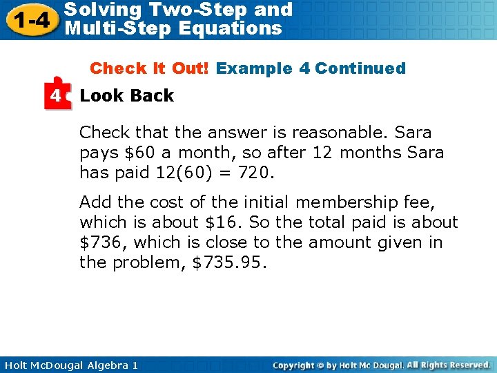 Solving Two-Step and 1 -4 Multi-Step Equations Check It Out! Example 4 Continued 4