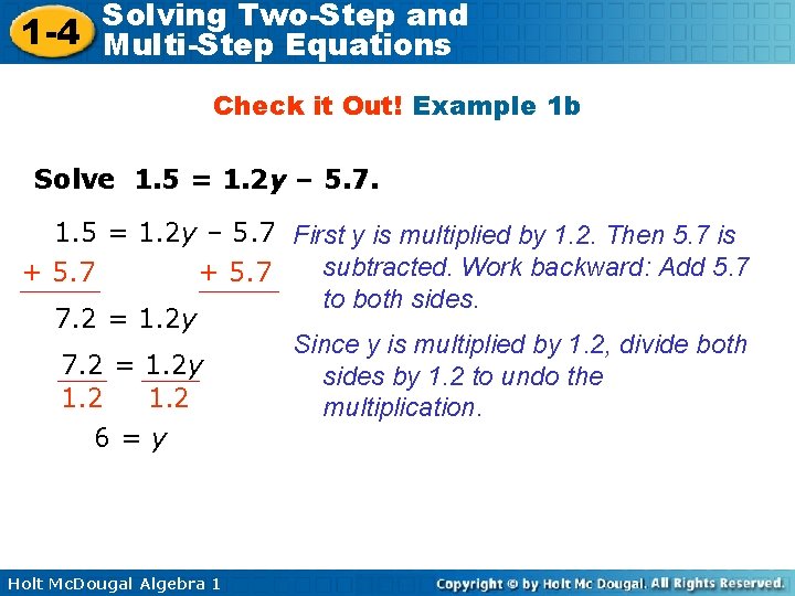Solving Two-Step and 1 -4 Multi-Step Equations Check it Out! Example 1 b Solve