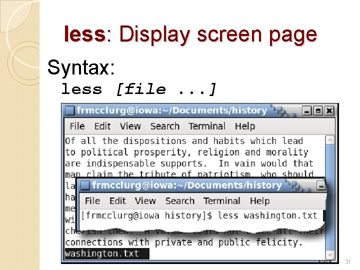 less: Display screen page Syntax: less [file. . . ] 31 