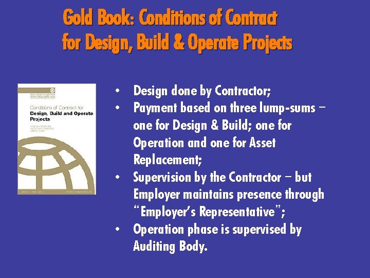 Gold Book: Conditions of Contract for Design, Build & Operate Projects • Design done