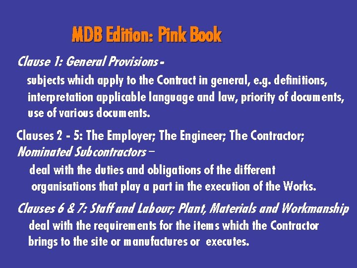 MDB Edition: Pink Book Clause 1: General Provisions subjects which apply to the Contract