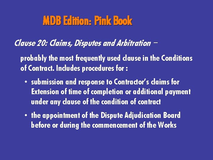 MDB Edition: Pink Book Clause 20: Claims, Disputes and Arbitration – probably the most