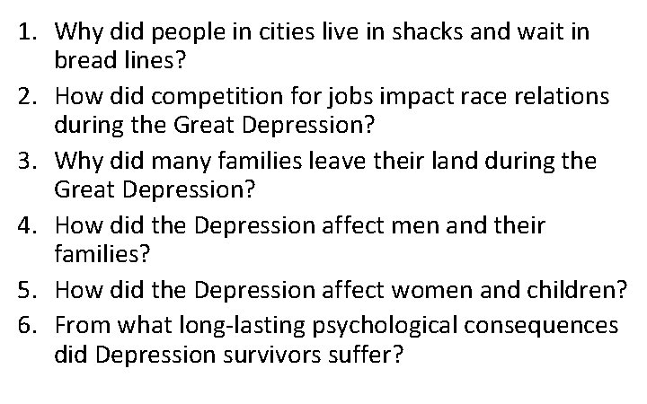 1. Why did people in cities live in shacks and wait in bread lines?