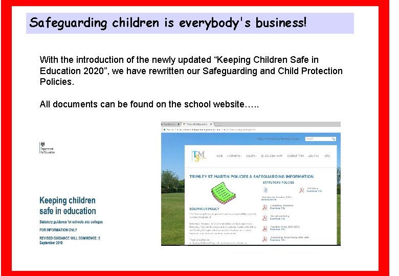 Safeguarding children is everybody's business! With the introduction of the newly updated “Keeping Children