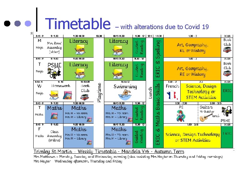 Timetable – with alterations due to Covid 19 