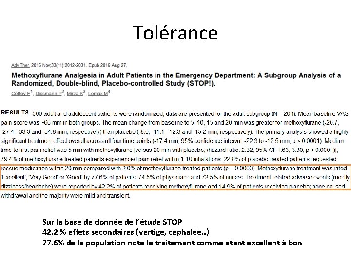 Tolérance Sur la base de donnée de l’étude STOP 42. 2 % effets secondaires