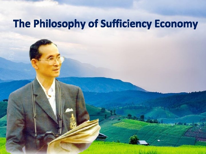 The Philosophy of Sufficiency Economy 