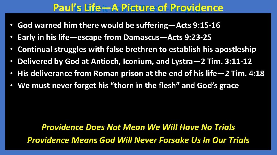 Paul’s Life—A Picture of Providence In Spirit and in Truth--Praying • • • God