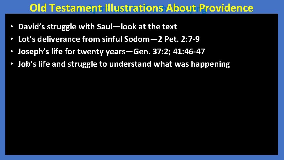 Old Testament Illustrations About Providence In Spirit and in Truth--Praying • • David’s struggle
