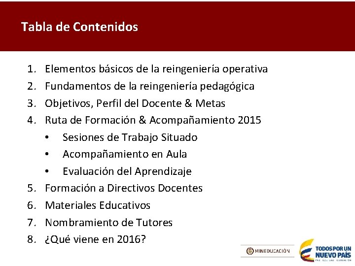 Tabla de Contenidos 1. 2. 3. 4. 5. 6. 7. 8. Elementos básicos de