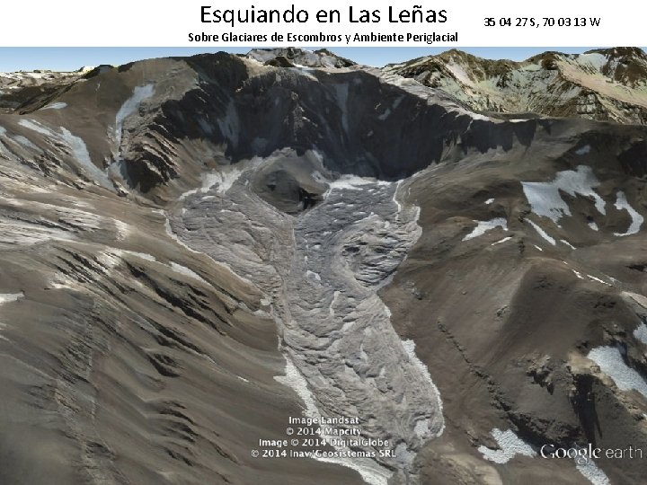 Esquiando en Las Leñas Sobre Glaciares de Escombros y Ambiente Periglacial 35 04 27