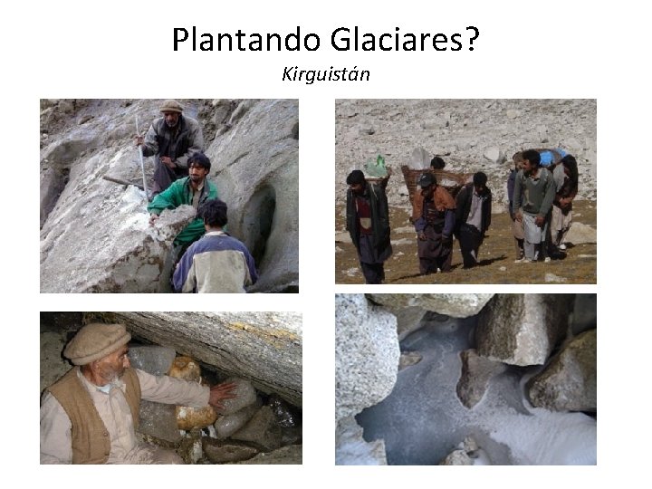 Plantando Glaciares? Kirguistán 