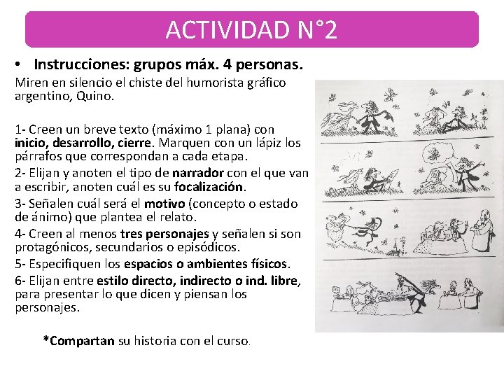 ACTIVIDAD N° 2 • Instrucciones: grupos máx. 4 personas. Miren en silencio el chiste