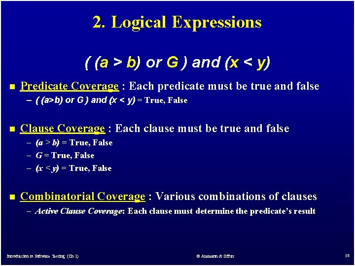 2. Logical Expressions ( (a > b) or G ) and (x < y)