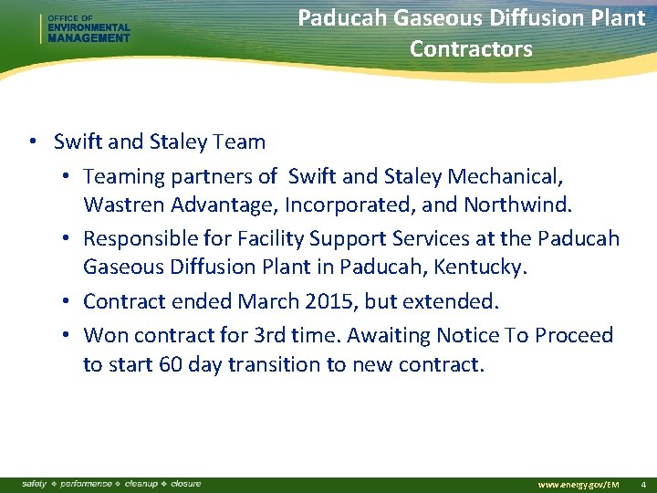 Paducah Gaseous Diffusion Plant Contractors • Swift and Staley Team • Teaming partners of