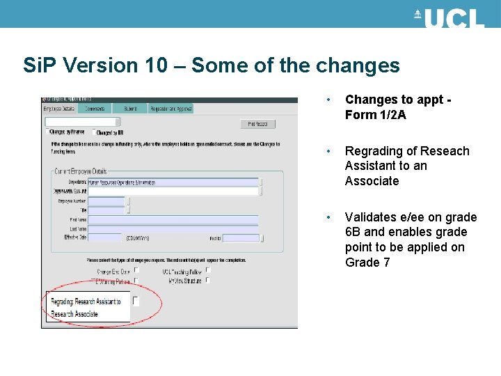 Si. P Version 10 – Some of the changes • Changes to appt Form