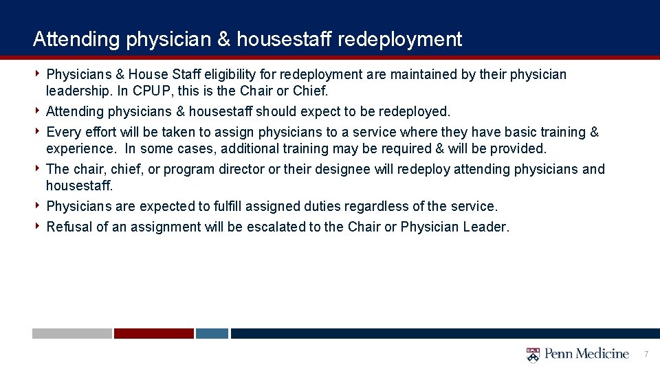 Attending physician & housestaff redeployment ‣ Physicians & House Staff eligibility for redeployment are